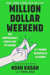 Million Dollar Weekend by Noah Kagan with Tahl Raz book cover